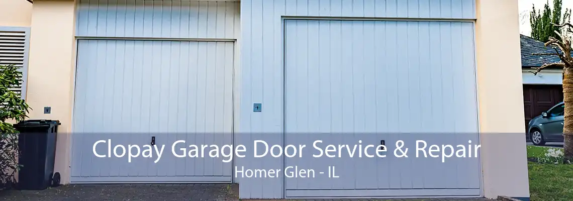 Clopay Garage Door Service & Repair Homer Glen - IL