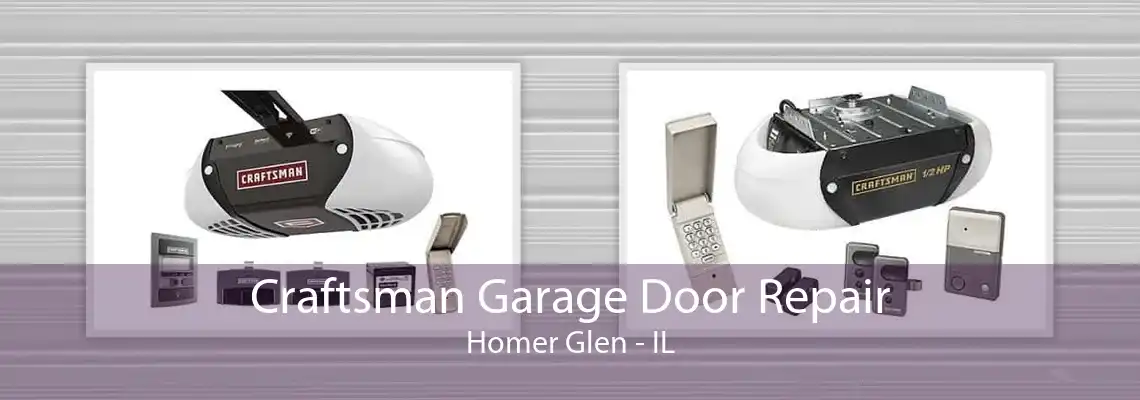 Craftsman Garage Door Repair Homer Glen - IL