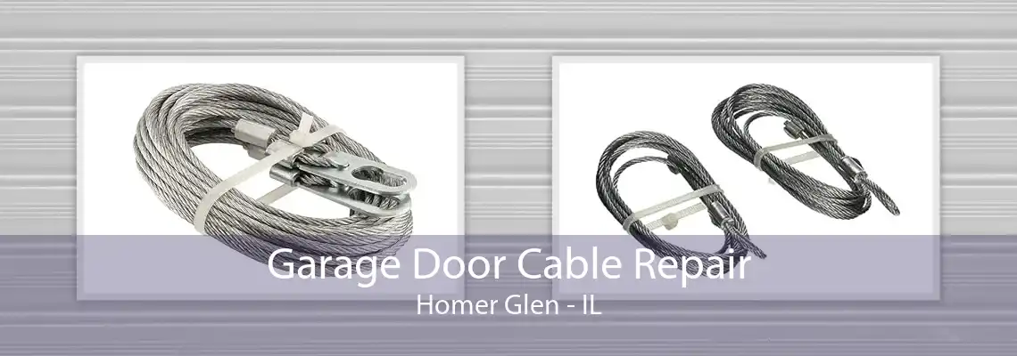 Garage Door Cable Repair Homer Glen - IL