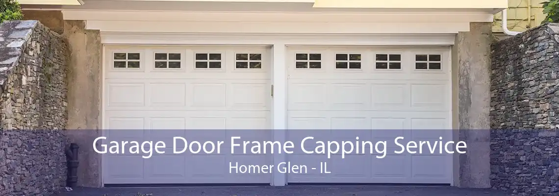 Garage Door Frame Capping Service Homer Glen - IL