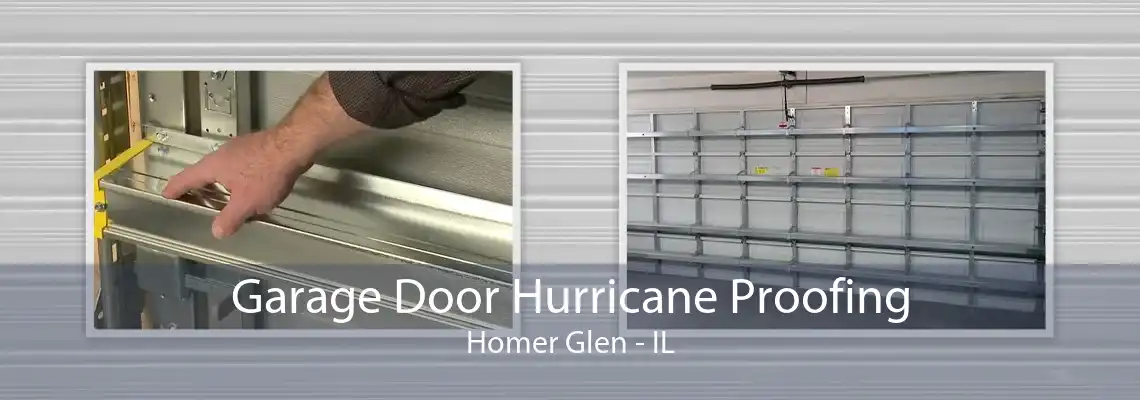 Garage Door Hurricane Proofing Homer Glen - IL