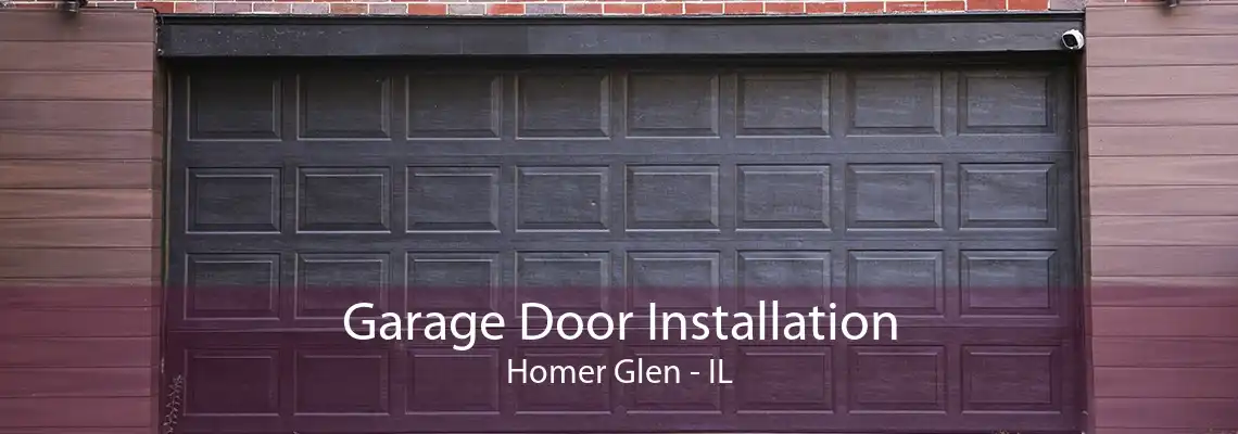 Garage Door Installation Homer Glen - IL