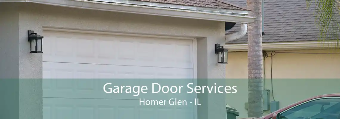 Garage Door Services Homer Glen - IL