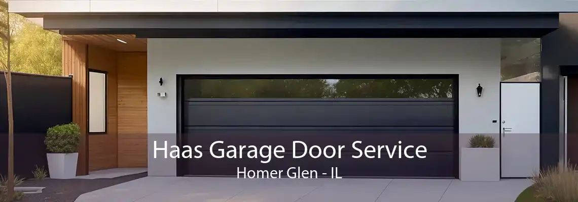 Haas Garage Door Service Homer Glen - IL