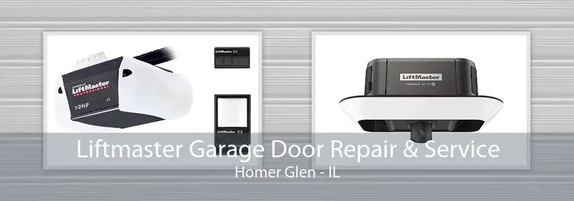 Liftmaster Garage Door Repair & Service Homer Glen - IL