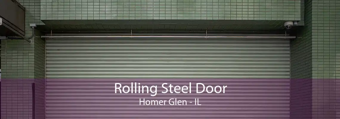 Rolling Steel Door Homer Glen - IL